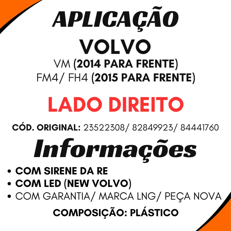 Lanterna Tras. Dir. Volvo Vm (2014/...) Fh12/ Fh13/ Fmx/ Fm11/ Fm13/