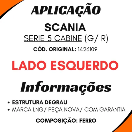 Estribo Cabine Esq. Série 5 G,R (Estrutura Degrau)