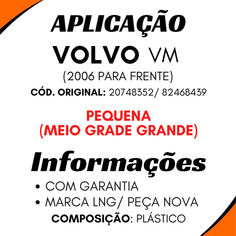 Grade Frontal Peq. Volvo Vm (2006...)