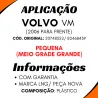 Grade Frontal Peq. Volvo Vm (2006...)