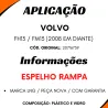 Espelho Rampa Volvo Fh13/ Fm (2008...)