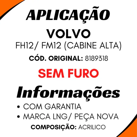 Tapa Sol Cabine S/Furo Volvo Fh12/ Fm12 (Cabine Alta)