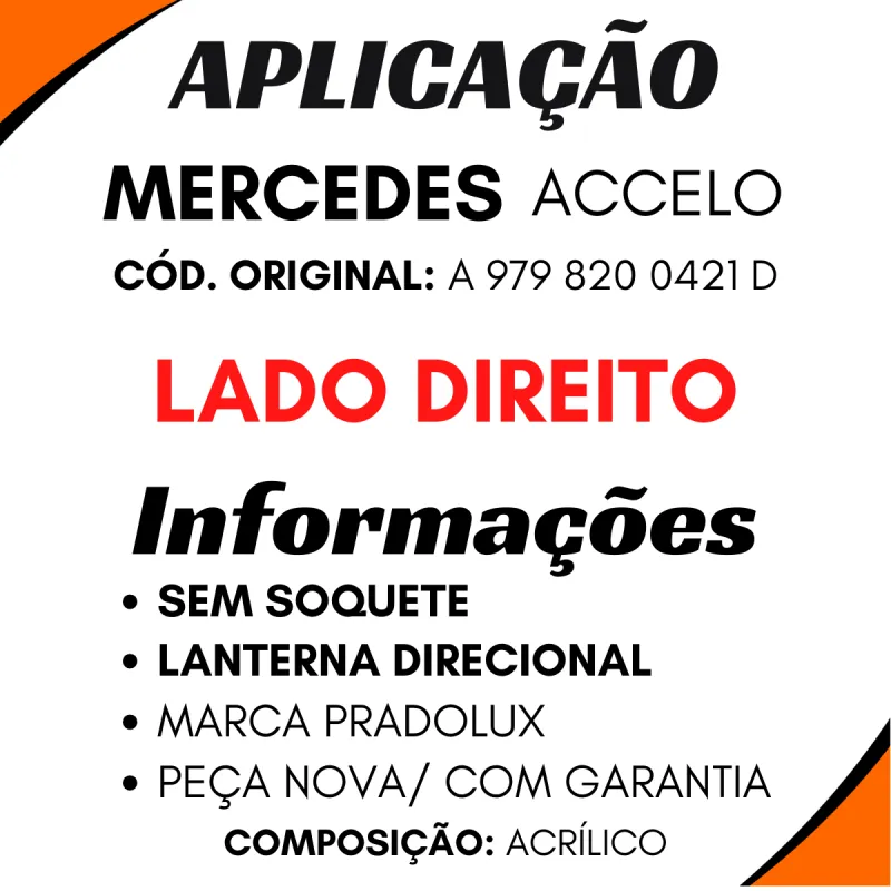 Lanterna Dianteira Lado Direito Mercedes Accelo