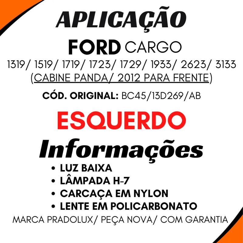 Farol Luz Baixa Esquerdo Ford Cargo 2012 Em Diante