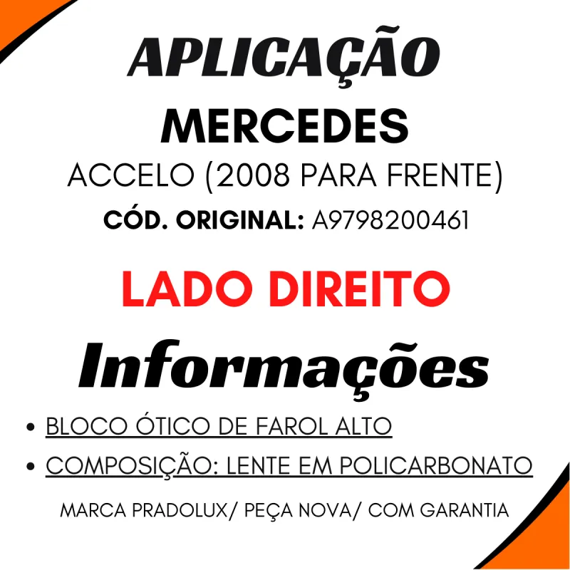 Farol Luz Alta Lado Direito Mercedes Accelo 2008 Em Diante