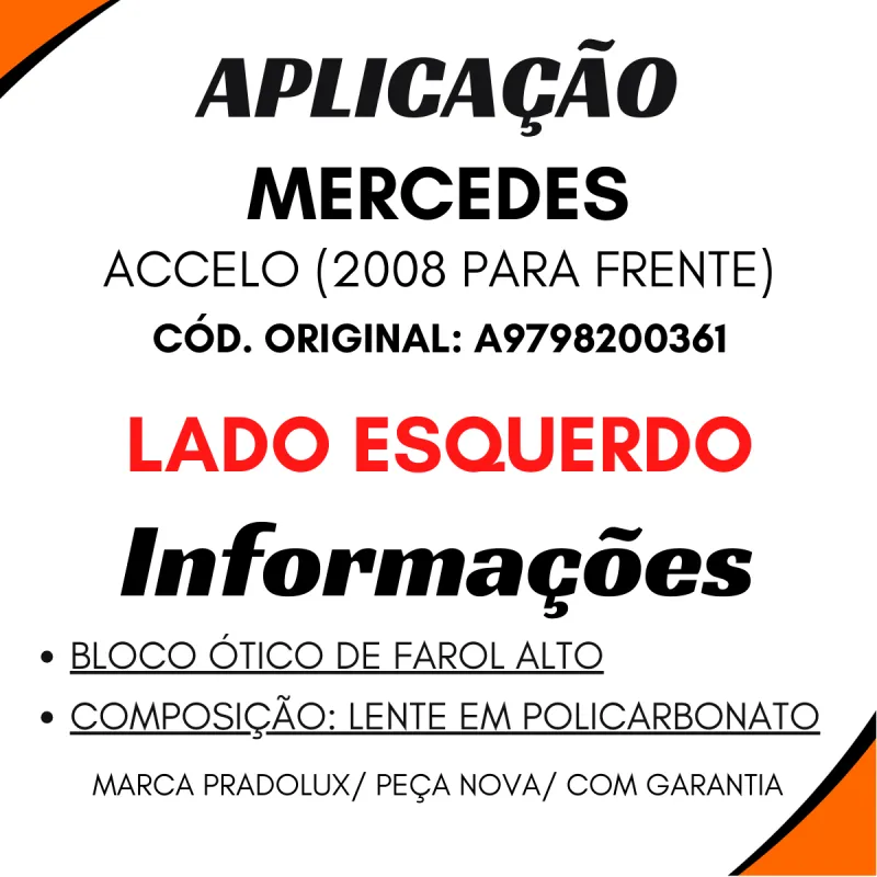 Farol Luz Alta Optico Esquerdo Mercedes Accelo 2008 Em Diante