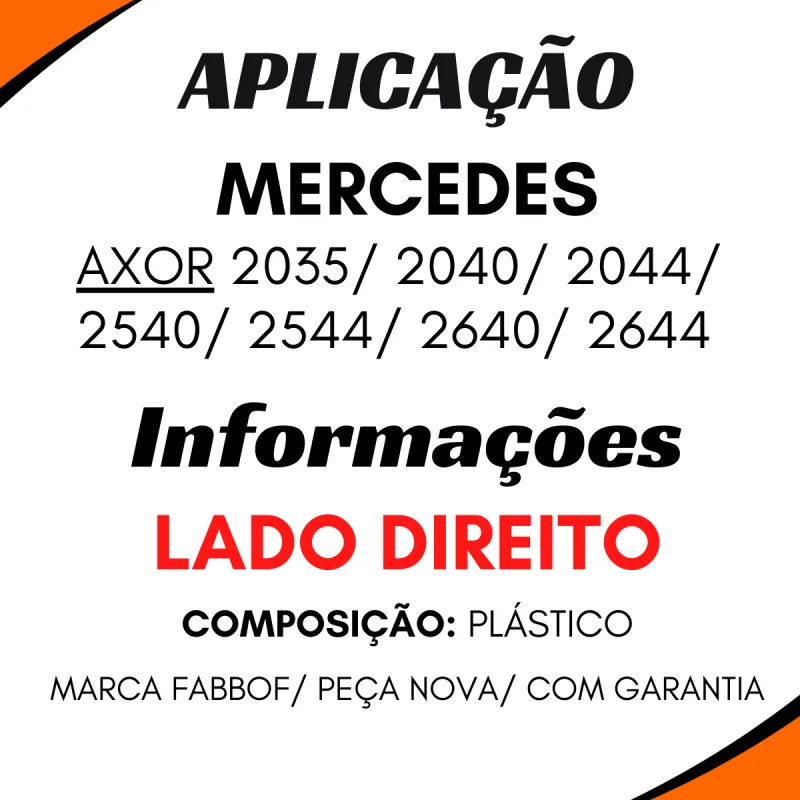 Tapa Estribo Mb Axor 2035 /2040 /2044 /2540 /2544 /2640 /2644