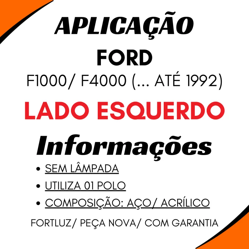 Lanterna Dianteira Esquerda Ford F1000 F4000