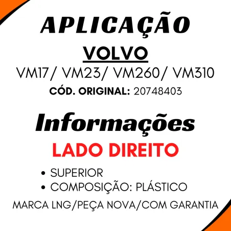 Defletor Lateral Dir.Sup. Volvo Vm17/ Vm23/ Vm260/ Vm310