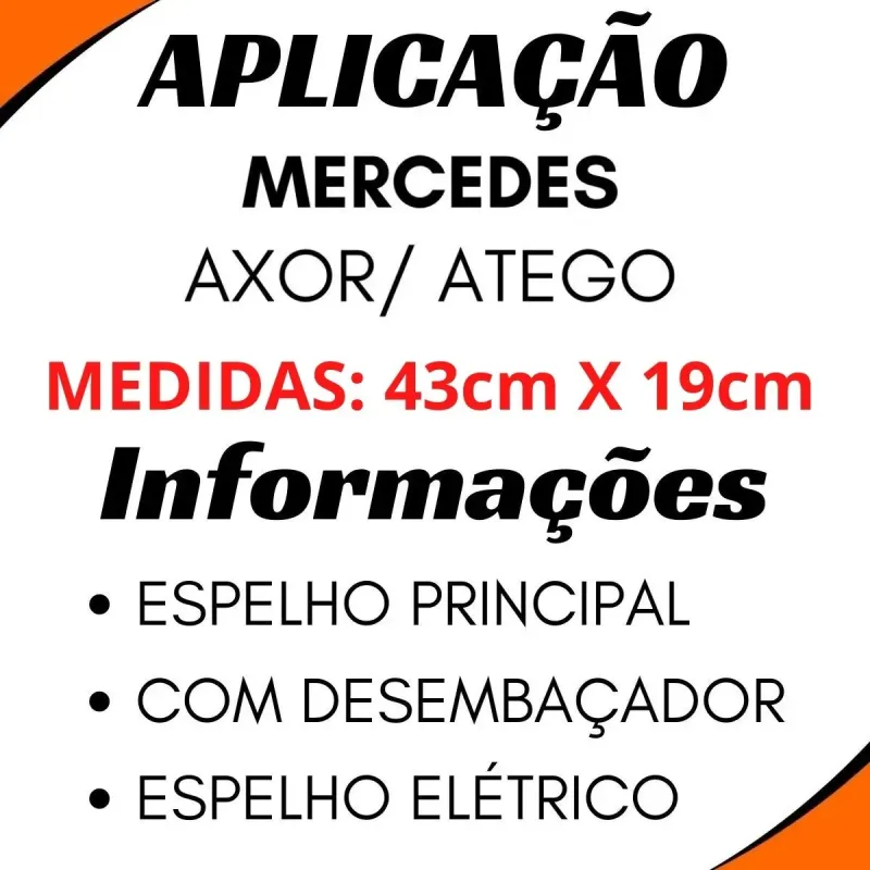 Vidro Espelho Principal C/Desemb. Axor/ Atego Eletrico