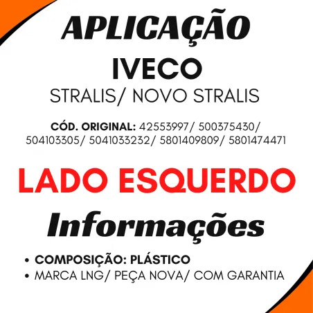 Estribo Cabine Esq. Iveco Stralis/ Novo Stralis
