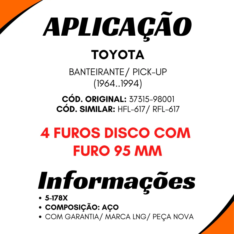 Flange Cardan (De Orelha) Toyota Pick-Up 4 Furos Disco C/C Furo 95 Mm