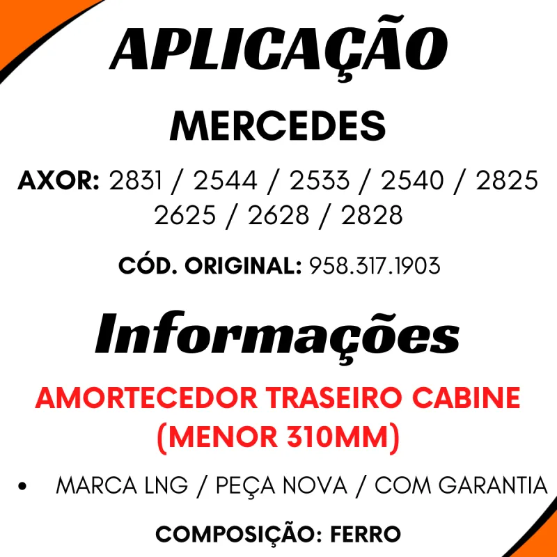 Amortecedor Cabine Tras. Axor 2533/ 2625/ 2628/ 2825/ 2828/ 2831/