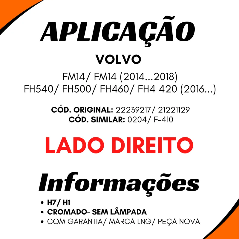 Farol Principal Dir.Cromado Fh4 420/ 460/ 500/ 540 (2016...)