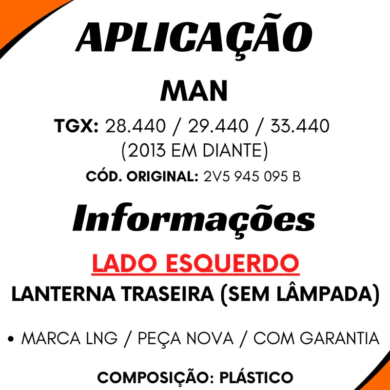 Lanterna Tras. Esq. Vw Tgx 28440/ 29440/ 33440 (2013...)