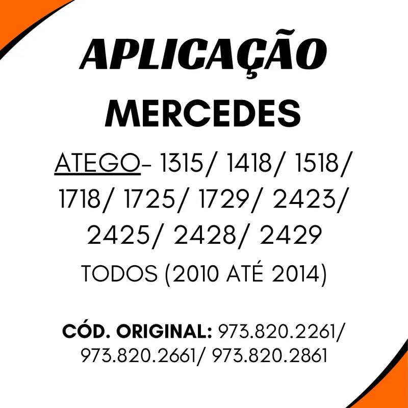 Atego 1315/ 1418/ 1518/ 1718/ 1725/ 1729/ 2423/ 2425/ 2428/ 2429