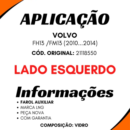 Lente Farol Aux. Esq. Volvo Fh13/ Fm13 (2010 A 2014)
