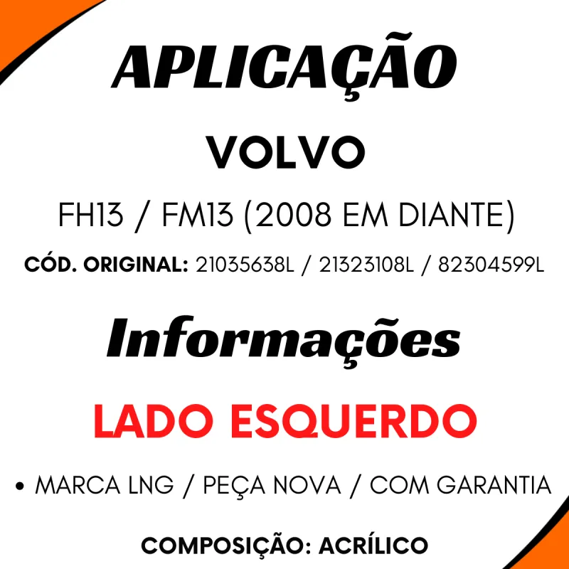 Lente Farol Esq. Volvo Fh13/ Fm13 (2008...)  Policarbonato